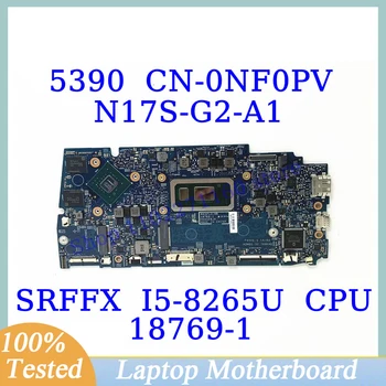 CN-0NF0PV 0NF0PV NF0PV İle DELL 5390 İçin SRFFX I5-8265U CPU N17S-G2-A1 Laptop Anakart 18769-1 100 % Tam Test İyi Çalışıyor
