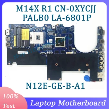 CN - 0XYCJJ 0XYCJJ XYCJJ Anakart LA-6801P DELL M14X R1 Laptop Anakart N12E-GE-B-A1 GT555M %100 % Tamamen Test Edilmiş İyi Çalışıyor