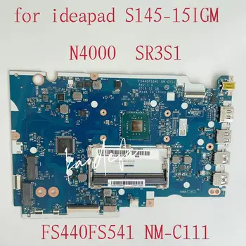 FS440FS541 NM-C111 Anakart Ideapad S145-15IGM Laptop Anakart CPU: N4000 / N4100 / N5000 DDR4 Test TAMAM