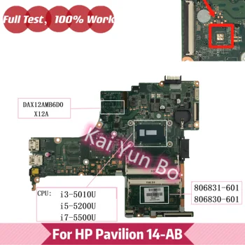 HP Pavilion 14-ab057ca 14-AB 14T-AB000 Laptop Anakart DAX12AMB6D0 X12A 806831-601 501 001 806830-601 w ı3 ı5 ı7 Dizüstü Bilgisayar
