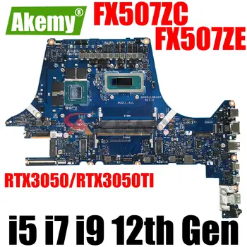 Için FOR ASUS FX507Z FX507ZC FX517ZC FA507ZC FA517ZC FX507ZE FX517ZE FA507ZE FA517ZE Laptop Anakart ı5 ı7 CPU RTX3050 / RTX3050TI