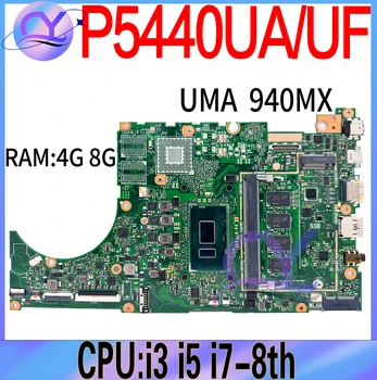 P5440UF Laptop Anakart ASUS için P5440UA P5440U P5340UF Anakart ı3 ı5 ı7-8th UMA / 940M X 4G 8G 100 % İyi Çalışıyor