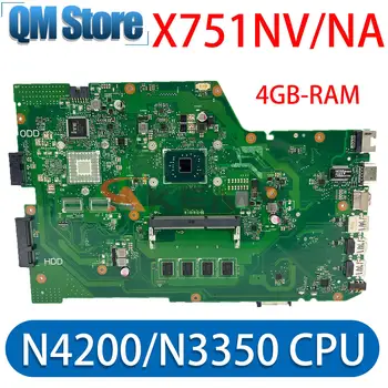X751NA Anakart For ASUS X751NC X751N X751NV Laptop Anakart Celeron N4200 / N3350 4GB-RAM UMA / 920MX